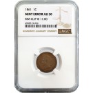 1861 1C Indian Head Cent Copper Nickel NGC AU50 Mint Error Rim Clip @ 11:00 Coin